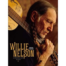 Willie Nelson: American Icon Hardcover, Sterling