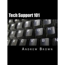 Tech Support 101 Paperback, Createspace Independent Publishing Platform