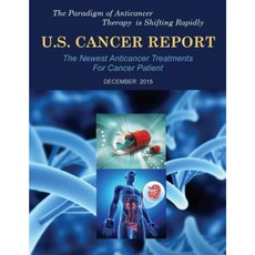 U.S. Cancer Report: December 2015: The Newest Anticancer Treatments for Cancer Patient Paperback, Mda Press