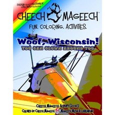 Woof Wisconsin!: You Can Clown Around Too Paperback, Createspace Independent Publishing Platform