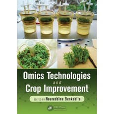 Omics Technologies and Crop Improvement Hardcover, CRC Press