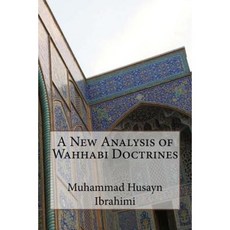 A New Analysis of Wahhabi Doctrines Paperback, Createspace Independent Publishing Platform