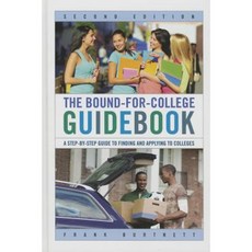 The Bound-For-College Guidebook: A Step-By-Step Guide to Finding and Applying to Colleges Hardcover, R & L Education