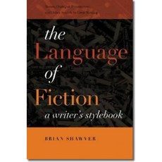 The Language of Fiction: A Writer's Stylebook Paperback, University Press of New England