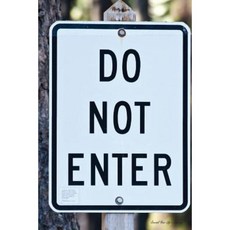 Journal Your Life's Journey: Do Not Enter Lined Journal 6 X 9 100 Pages Paperback, Createspace Independent Publishing Platform