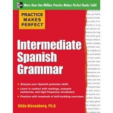 Practice Makes Perfect: Intermediate Spanish Grammar: With 160 Exercises Paperback, McGraw-Hill Education
