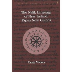 The Nalik Language of New Ireland Papua New Guinea Hardcover, Peter Lang Gmbh, Internationaler Verlag Der W