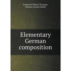 Elementary German Composition Paperback, Book on Demand Ltd.