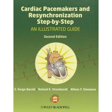 Cardiac Pacemakers and Resynchronization Step by Step: An Illustrated Guide Paperback, Wiley-Blackwell