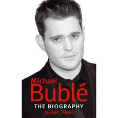 Michael Buble: The Biography Paperback, Little Brown and Co. (UK)