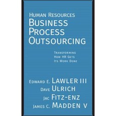 Human Resources Business Process Outsourcing: Transforming How HR Gets Its Work Done Hardcover, Jossey-Bass