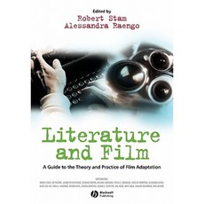 Literature and Film: A Guide to the Theory and Practice of Film Adaptation Paperback, Wiley-Blackwell
