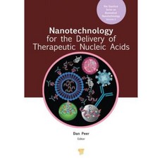 Nanotechnology for the Delivery of Therapeutic Nucleic Acids Hardcover, Pan Stanford Publishing
