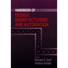 Handbook of Design Manufacturing and Automation Hardcover, Wiley-Interscience