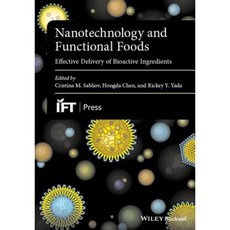 Nanotechnology and Functional Foods: Effective Delivery of Bioactive Ingredients Hardcover, Wiley-Blackwell