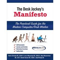 The Desk Jockey's Manifesto- SC-Color Interior Printing: The Practical Guide for the Computer/Desk Worker Paperback, Bookbaby