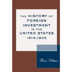 The History of Foreign Investment in the United States 1914-1945 Hardcover, Harvard University Press