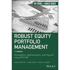 Robust Equity Portfolio Management + Website: Formulations Implementations and Properties Using MATLAB 精裝版, Wiley