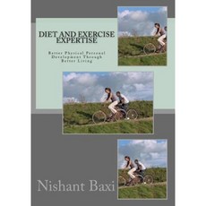 Diet and Exercise Expertise Paperback, Createspace Independent Publishing Platform