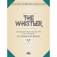 The Whistler: Brass Quintet with Xylophone Solo Paperback, Meredith Music Publications