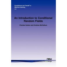 An Introduction to Conditional Random Fields Paperback, Now Publishers