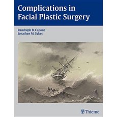 Complications in Facial Plastic Surgery Hardcover, Thieme Medical Publishers