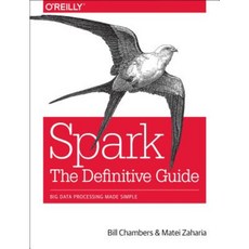 Spark: The Definitive Guide: Big Data Processing Made Simple 平裝版, O'Reilly Media