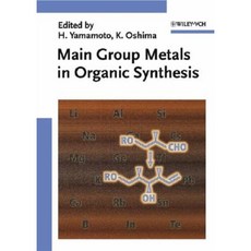 Main Group Metals in Organic Synthesis Hardcover, Wiley-Vch