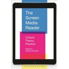 The Screen Media Reader: Culture Theory Practice Paperback, Bloomsbury Academic