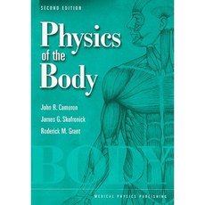 Physics of the Body Paperback, Medical Physics Publishing Corporation