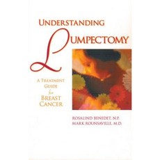 Understanding Lumpectomy: A Treatment Guide for Breast Cancer Paperback, Addicus Books