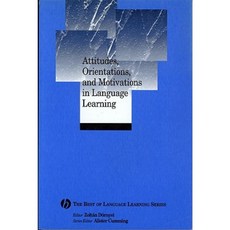 Attitudes Orientations and Motivations in Language Learning: Advances in Theory Research and Applications Paperback, Wiley-Blackwell