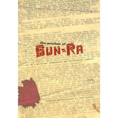 The Wisdom of Sun-Ra: Sun Ra's Polemical Broadsheets and Streetcorner Leaflets Paperback, Whitewalls