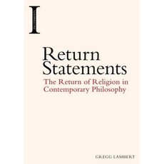 Return Statements: The Return of Religion in Contemporary Philosophy Paperback, Edinburgh University Press