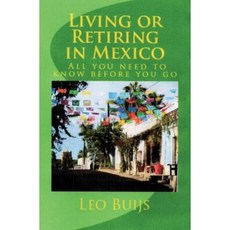 在墨西哥生活或退休：平裝本之前您需要了解的一切, 海景投資有限公司