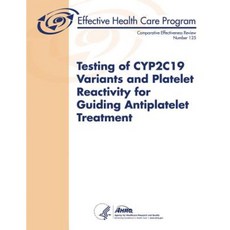 Cyp2c19 變異體和血小板反應性測試用於指導抗血小板治療平裝本, Createspace獨立發布平台