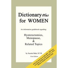 Dictionary Plus for Women：有關子宮切除術、更年期的資訊指南平裝本, 作者之家