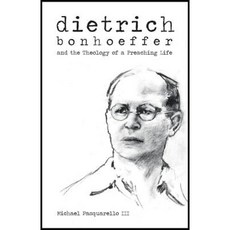 Dietrich: Bonhoeffer and the Theology of a Preaching Life Hardcover, Baylor University Press