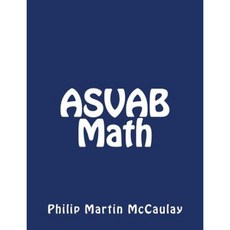 ASVAB Math Paperback, Createspace Independent Publishing Platform