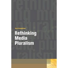 Rethinking Media Pluralism Paperback, Fordham University Press