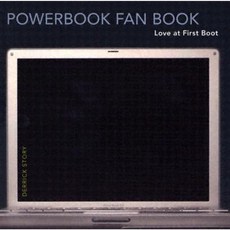 The PowerBook Fan Book: Love at First Boot Paperback, O'Reilly Media