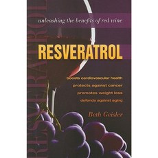 Resveratrol: Unleashing the Benefits of Red Wine Paperback, Healthy Living Publications