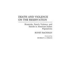 保留地的死亡與暴力：美洲印地安人中的兇殺、家庭暴力與自殺精裝, 普雷格
