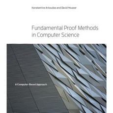 Fundamental Proof Methods in Computer Science: A Computer-Based Approach Hardcover, Mit Press