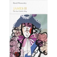 James II (Penguin Monarchs): The Last Catholic King Hardcover, Allen Lane