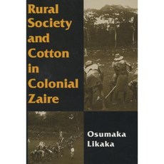 Rural Society and Cotton in Colonial Zaire Paperback, University of Wisconsin Press