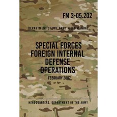 FM 3-05.202 特種部隊對外內部防禦行動：2007 年 2 月平裝本, Createspace獨立發布平台