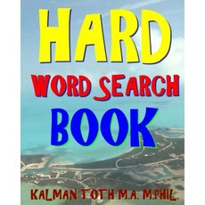 Hard Word Search Book: 300 Challenging & Entertaining Themed Puzzles Paperback, Createspace Independent Publishing Platform