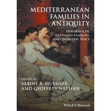 Mediterranean Families in Antiquity: Households Extended Families and Domestic Space 精裝版, Wiley-Blackwell