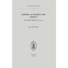 Imperial Authority and Dissent: The Roman Empire in AD 235-238 Paperback, Peeters